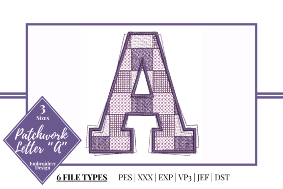 Patchwork Letter A: A Thoughtful Embroidery Choice for Personalized Gifts